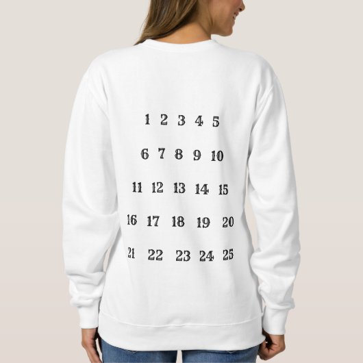 ADVENT ADDICT HOLIDAY CHRISTMAS SWEATSHIRT (Rückseite)