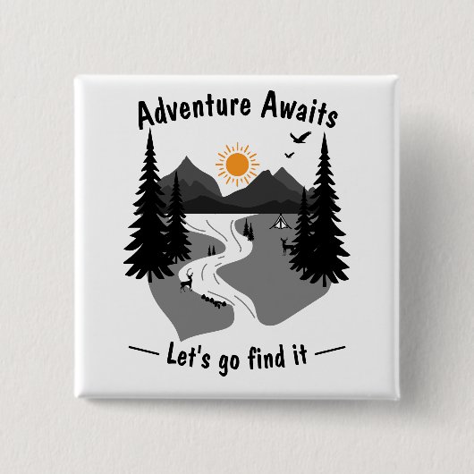 Adventure awaits lets go and find it button (Vorderseite)