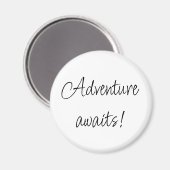 Adventure Awaits Magnet (Vorderseite/Rückseite)