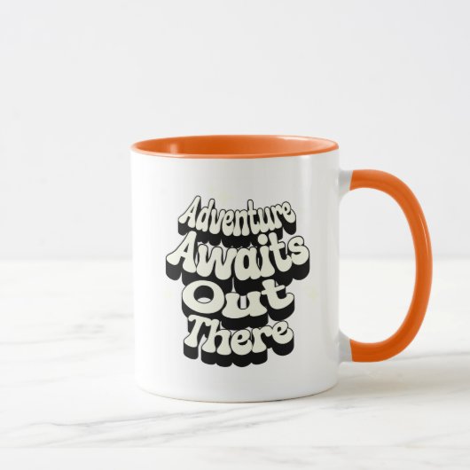 Adventure Awaits Out There – Travel Quote Mug Tasse (Rechts)