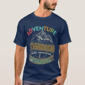 Adventure Awaits T - Shirt (Vorderseite)