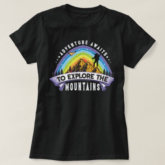 Adventure Awaits To Explore The Mountains T-Shirt (Design vorne)