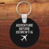 Adventure Before Dementia Fun Flugzeug Retirem Schlüsselanhänger (Vorderseite)