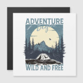 Adventure Begin - Wild und kostenlos Magnetkarte (Vorne/Hinten)