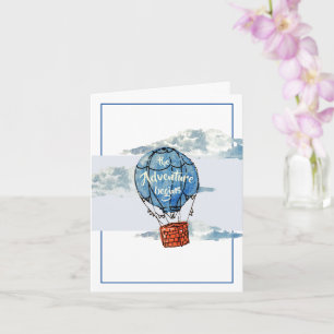 Adventure beginnt Glückwunsch Grußkarte Karte