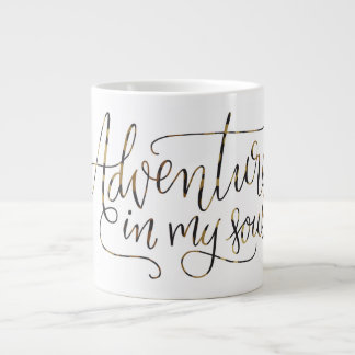 "Adventure in My Soul" motivierend Tasse