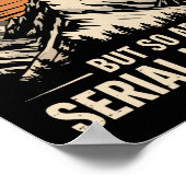 Adventure Is Out There But So Are Serial Killers 2 Poster (Ecke)