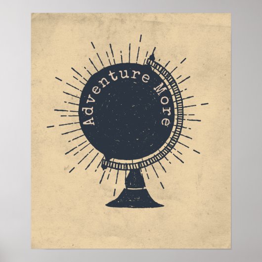 Adventure More Hipster Globe Poster (Vorne)