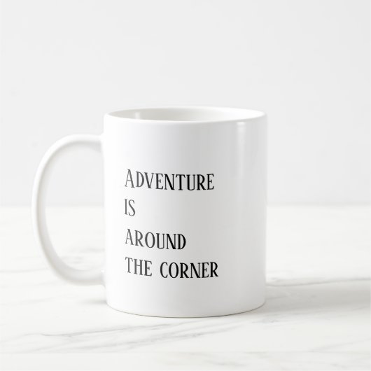 Adventure Sprichwort Funny Kaffeetasse (Links)