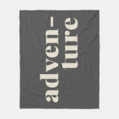 Adventure Travers Zitat Schwarz-weiß kühl Fleecedecke (Vorderseite)
