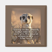 Adventurous Meerkat Living Magnet (Vorne)