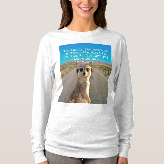 Adventurous Meerkat Living T-Shirt (Vorderseite)