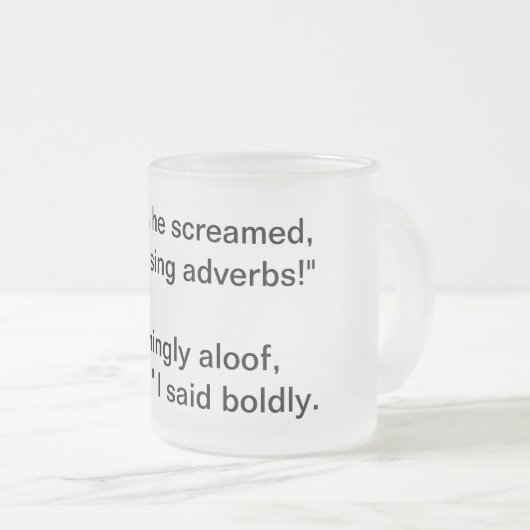Adverb-Argument Mattglastasse (VorderseiteRechts)