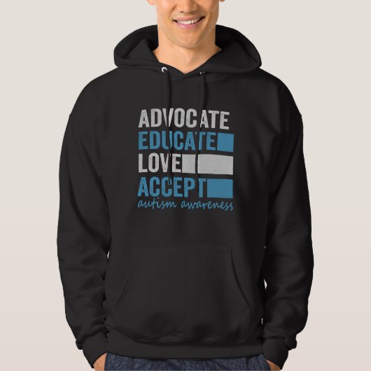 Advocate Educate Liebe Akzeptieren Autismus Bewuss Hoodie (Vorderseite)