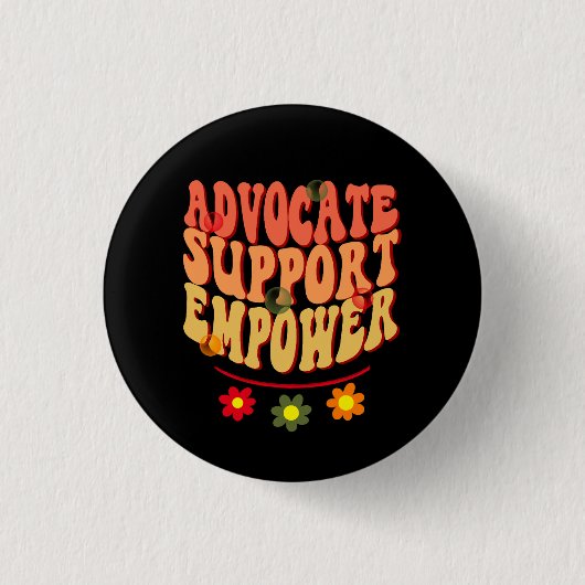 Advocate Support Empower Button (Vorderseite)
