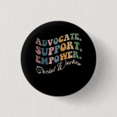 Advocate Support Empower Groovy Social Worker Grad Button (Vorderseite)