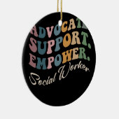 Advocate Support Empower Groovy Social Worker Grad Keramik Ornament (Rechts)