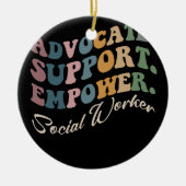 Advocate Support Empower Groovy Social Worker Grad Keramik Ornament (Vorne)