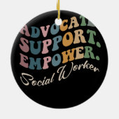 Advocate Support Empower Groovy Social Worker Grad Keramik Ornament (Hinten)
