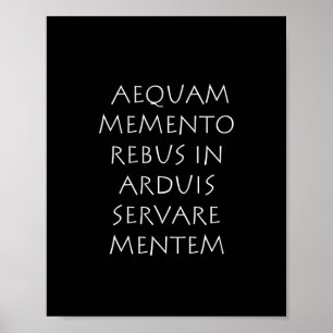 Aequam memento rebus arduis servare mentem poster