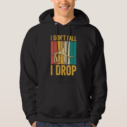 Aerial Silk Aerialist I Don't Fall I Drop Hoodie (Vorderseite)