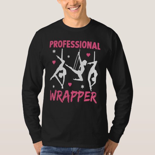 Aerial Silk Aerialist Professional Wrapper T-Shirt (Vorderseite)