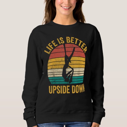 Aerial Silk Aerialist  Upside Down 1 Sweatshirt (Vorderseite)