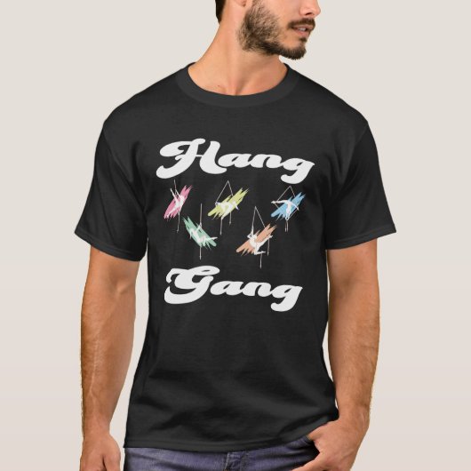 Aerial silk dancer matching Hang gang  1 T-Shirt (Vorderseite)