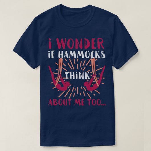 Aerial Yoga I Wonder If Hammocks Think About Me T-Shirt (Design vorne)