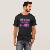 Aerialists Always Have A Good Balance Aerial Silk T-Shirt (Vorne ganz)