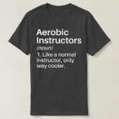 Aerobic Instructor Cooler Definition Funny Aerobi T-Shirt (Design vorne)