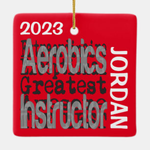 Aerobic Instructor Extraordinaire CUSTOM Keramikornament