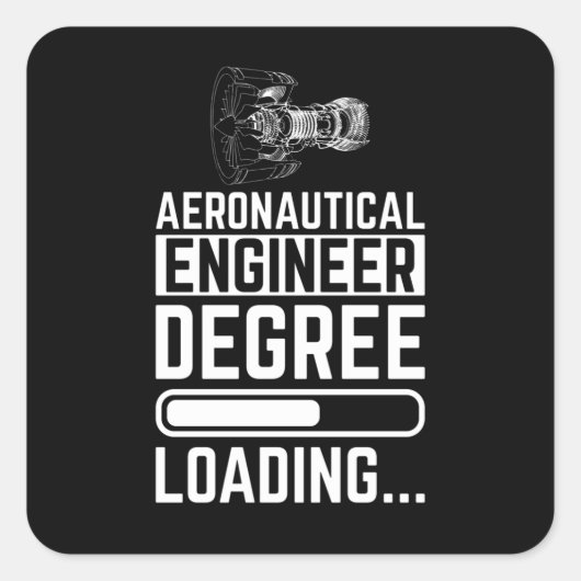 Aeronautical Engineer Degree Loading Quadratischer Aufkleber (Vorderseite)