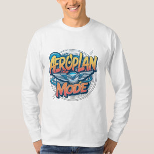 Aeroplan-Modus: Erhöhte Erfahrungen T-Shirt