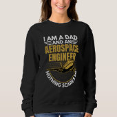 Aerospace Engineer Dad Engineering Graphic Sweatshirt (Vorderseite)