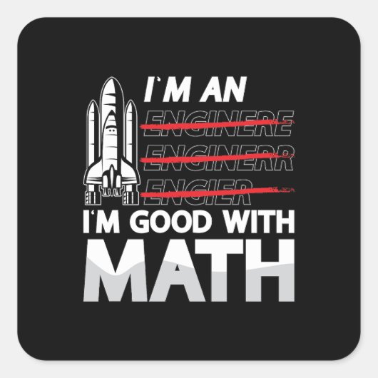 Aerospace Engineer Ich bin ein Ich bin gut mit Mat Quadratischer Aufkleber (Vorderseite)