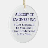 Aerospace Engineer Joke .. Erklären Sie nicht vers Keramikornament (Rechts)