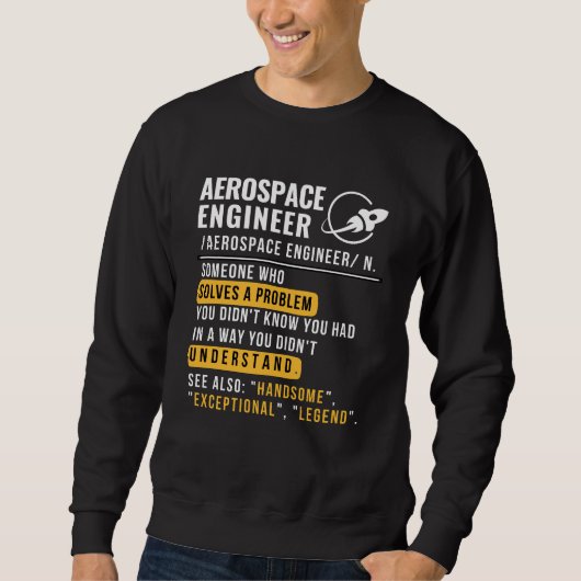 Aerospace Engineer Noun Funny Sweatshirt (Vorderseite)