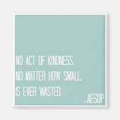 Aesop Kindness Quote Magnet (Vorne)
