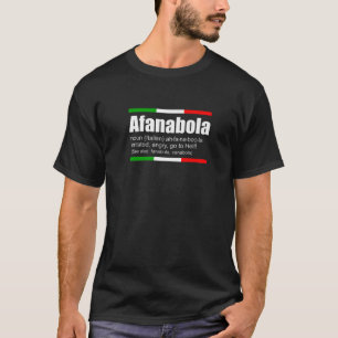 Afanabola Italian Slang Lustigen Sprüche Italien S T-Shirt