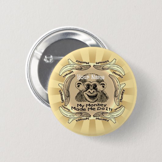 Affe hat mich dazu gebracht button (Vorne & Hinten)