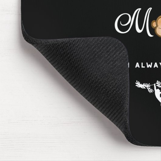 Affe. Lustiges Sprichwort, Nerdy. Seien Sie immer Mousepad (Ecke)