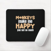 Affe macht mich glücklich mousepad (Mit Mouse)