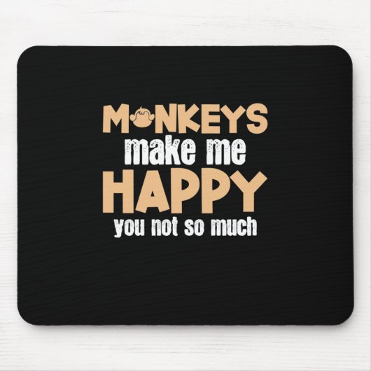 Affe macht mich glücklich mousepad (Vorne)