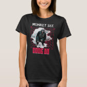 Affe Siehe Code Do Funny Web Developer T-Shirt (Vorderseite)