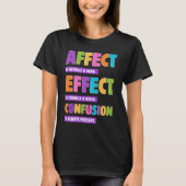 Affect vs Effect Grammar - Funny Word Nerd Geschen T-Shirt (Vorderseite)