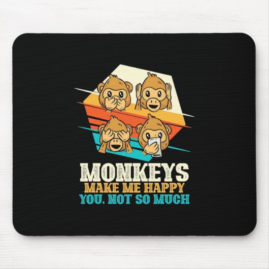 Affen machen mich glücklich mousepad (Vorne)