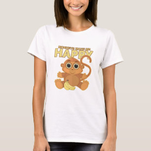 Affen machen mich glücklich T-Shirt