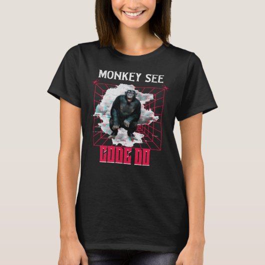Affen sehen Code, machen Web-Entwickler Humor T-Shirt (Vorderseite)