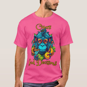 Affen-Zigarren Und Schlechte Entscheidungen T-Shirt